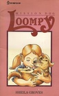 Mission Dog Loompy