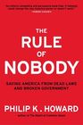 The Rule of Nobody Saving America from Dead Laws and Broken Government