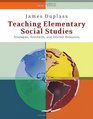 Teaching Elementary Social Studies Strategies Standards and Internet Resources