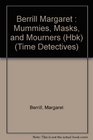 Mummies Masks and Mourners