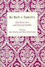 So Rich a Tapestry The Sister Arts and Cultural Studies