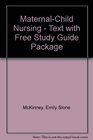 MaternalChild Nursing  Text with FREE Study Guide Package