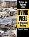 Living Well on Practically Nothing Revised and Updated Edition