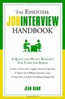The Essential Job Interview Handbook A Quick and Handy Resource for Every Job Seeker