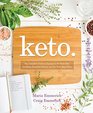 Keto The Complete Guide to Success on The Ketogenic Diet including Simplified Science and Nocook Meal Plans