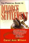The Financial Guide to Divorce Settlement
