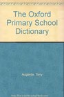 The Oxford Primary School Dictionary