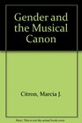 Gender and the Musical Canon