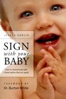 Sign With Your Baby  How to Communicate With Infants Before They Can Speak