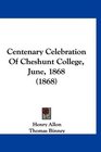 Centenary Celebration Of Cheshunt College June 1868