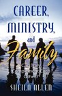 Career Ministry and Family Can They Complement Each Other