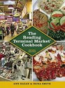 The Reading Terminal Market Cookbook Second Edition
