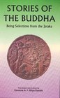 Stories of The Buddha Being Selections From The Jataka