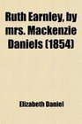 Ruth Earnley by mrs Mackenzie Daniels