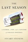 The Last Season A Father Son and an Autumn of College Football