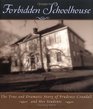 The Forbidden Schoolhouse  The True and Dramatic Story of Prudence Crandall and Her Students