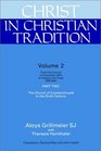 Christ in Christian Tradition From the Council of Chalcedon  to Gregory the Great