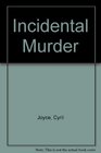 Incidental Murder