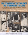 No Strangers to Violence No Strangers to Love Twentieth Century Christian Heroes