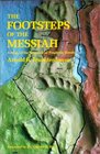 The Footsteps of the Messiah A Study of the Sequence of Prophetic Events