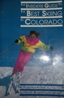 The insiders guide to the best skiing in Colorado