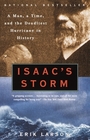 Isaac's Storm: A Man, a Time, and the Deadliest Hurricane in History