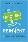 From Reopen to Reinvent Creating School for Every Child