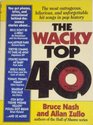The Wacky Top 40