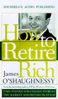 How to Retire Rich  TimeTested Strategies to Beat the Market and Retire in Style
