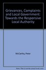 Grievances Complaints and Local Government Towards the Responsive Local Authority