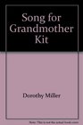 Song for Grandmother Kit