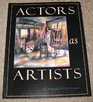 Actors As Artists