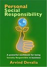 Personal Social Responsibility A Powerful Workbook for Being Socially Responsible in Business