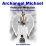 Archangel Micahael Protection Meditation