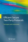 Efficient Secure TwoParty Protocols Techniques and Constructions
