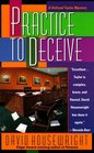 Practice to Deceive (Holland Taylor, Bk 2)