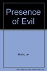 Presence of Evil