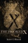 The Hooked X Key to the Secret History of North America