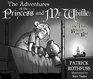 The Adventures of the Princess and Mr Whiffle The Thing Beneath the Bed