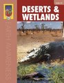 Wetlands and Deserts