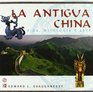 La Antigua China/the Old China