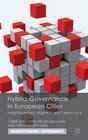 Hybrid Governance in European Cities Neighbourhood Migration and Democracy