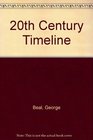 Twenty Century Timeline