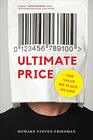 Ultimate Price The Value We Place on Life