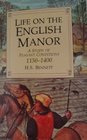 Life on the English Manor A Study of Peasant Conditions 11501400