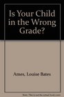 Is Your Child in the Wrong Grade