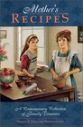 Mother's Recipes A Contemporary Collection of Family Treasures