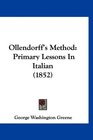Ollendorff's Method Primary Lessons In Italian