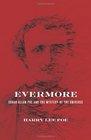 Evermore Edgar Allan Poe and the Mystery of the Universe