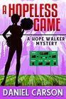 A Hopeless Game (A Hope Walker Mystery)